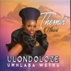 Ulondoloze Umhlaba Wethu