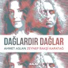 About Dağlardır Dağlar Song