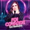 About Foi Covarde Song