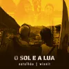 About O Sol e a Lua Song