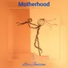 About Motherhood-Instrumental Song