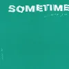 About Sometime Song