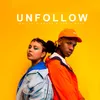 About Unfollow Song