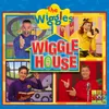 Who's in the Wiggle House?