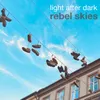 About Rebel Skies Song