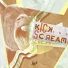 About Kick and Scream Song