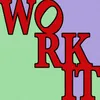About Work It Song