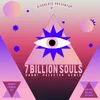 7 Billion Souls Hanni Palecter Remix