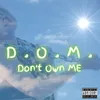 D.O.M. Don't Own Me Vocal Radio Edit