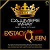 Exstasy Queen 2021 Cajjmere Wray Tribalism Mix