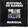 Historia de Barrio