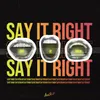 About Say It Right Song