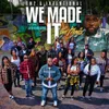 About We Made It (Remix) Radio Edit Song