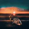 Light of Your Love