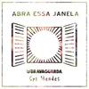 About Abra Essa Janela-Acústico Song