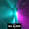 About No Sleep Extended Mix Song