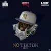 About No Tiktok (feat. Nems) Radio Edit Song
