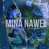 Mina Nawe Remix
