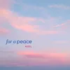 For a Peace
