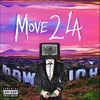 About MOVE 2 LA Song
