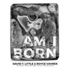 Am I Born: Part I. Prelude: Am I Born; Born By Brushstroke