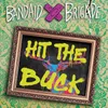 About Hit the Buck Song