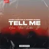 About Tell Me How You Like It Song