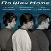 About No Way Home Song