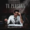 About Tu Persona Song