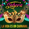 About La Vida Es un Carnaval Song