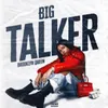 About Big Talker Song