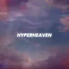 About Hyperheaven Song