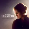 Becoming Elizabeth (Main Title)