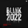 Blink 2022