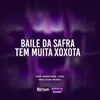 Baile da Safra Tem Muita Xoxota