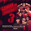 About Gangue do Consciente 3 Song