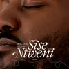 About Sise Ntweni Song