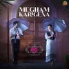 About Megham Karigane (From "Thiru") Song