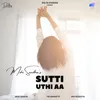 About Sutti Uthi Aa Song
