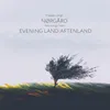 About Two songs from Evening Land / Aftenland Song