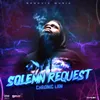 About Solemn Request Song