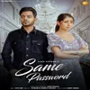 About Same Password Song