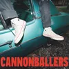 About Cannonballers Song