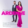 About Chama Ardente Song