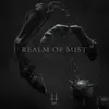 About Realm of Mist Song