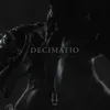 About Decimatio Song