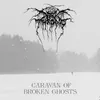 Caravan of Broken Ghosts