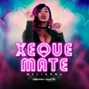 About Xeque-Mate Song