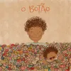 About O Botão Song