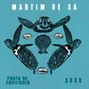 About Martin de Sá Song